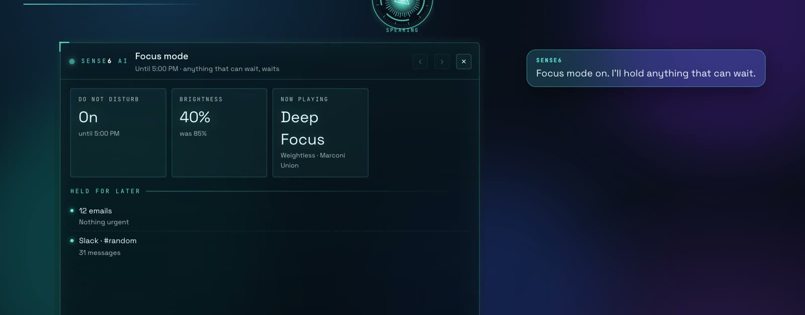 No menus. No clicking.